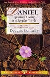Daniel: Spiritual Living in a Secular World (Lifebuilder)
