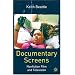 Documentary Screens: Non-Fiction Film and Television