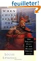 When China Ruled the Seas: The Treasure Fleet of the Dragon Throne, 1405-1433