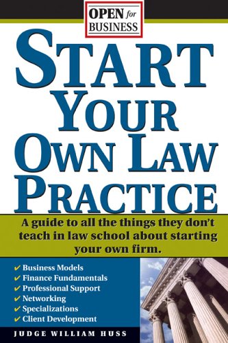 Start Your Own Law Practice (Open for Business)