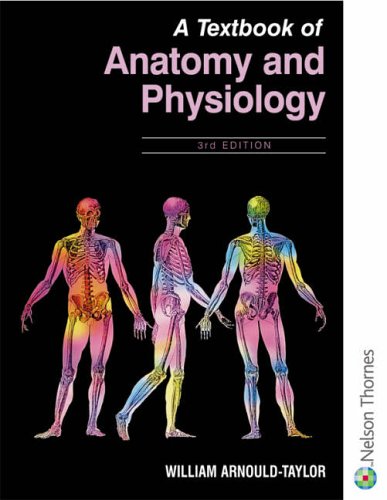 A Textbook of Anatomy and Physiology 3rd Edition