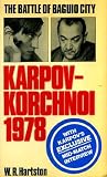 The battle of Beguio City : Karpov-Korchnoi, 1978