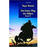 Der letzte Flug des Falken: Memed IVvon "Yasar Kemal"