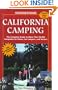 California Camping: The Complete Guide to More Than 50,000 Campsites for Tenters, Rvers, and Car Campers (10th)
