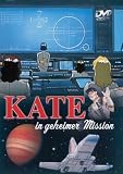 Produkt-Bild: Kate in geheimer Mission