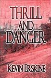 Thrill and Danger