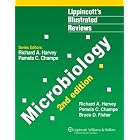 Lippincott's Illustrated Reviews: Microbiology (Lippincott's Illustrated Reviews Series) by  Richard A Harvey, Pamela C Champe, and Bruce D Fisher