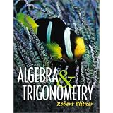 Algebra and Trigonometry ~ Robert Blitzer
