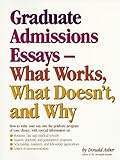 Graduate Admissions Essays: Write Your Way into the Graduate School of Your Choice (Graduate Admissions Essays)