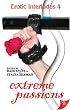 Extreme Passions (Erotic Interludes)