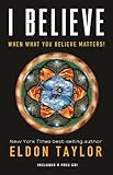 I Believe: When What You Believe Matters!