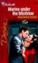 Marine Under The Mistletoe (Bachelor Battalion) (Silhouette Desire)