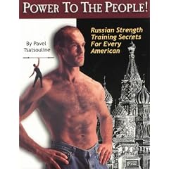 Power to the People!: Russian Strength Training Secrets for Every American