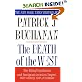 The Death of the West: How Dying Populations and Immigrant Invasions Imperil Our Country and Civilization