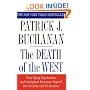 The Death of the West: How Dying Populations and Immigrant Invasions Imperil Our Country and Civilization