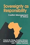 Sovereignty As Responsibility: Conflict Management in Africa