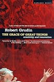 The Grace of Great Things: Creativity and Innovation