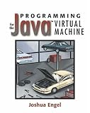 Programming for the Java(TM) Virtual Machine