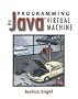 Programming for the Java™ Virtual Machine