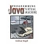 Programming for the Java(TM) Virtual Machine