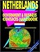 Netherlands Government And Business Contacts Handbook (World Business, Investment and Government Library)