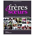 Fr�res et soeurs : Ce que je voudrais te dire...