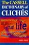 Cassell Dictionary of Cliches