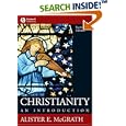 Christianity: An Introduction by Alister E. McGrath