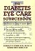Book The Diabetes Eye Care Sourcebook