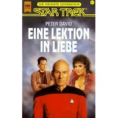 Eine Lektion in Liebe. STAR TREK. Raumschiff 'Enterprise'. Die n�chste Generation.