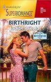 Birthright: Welcome to Riverbend (Harlequin Superromance No. 924)
