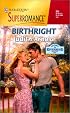 Birthright: Welcome to Riverbend (Harlequin Superromance No. 924)