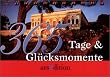 365 Tage & Gl�cksmomente