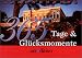 365 Tage & Glücksmomente