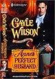 Anne'S Perfect Husband (The Sinclair Brides) (Harlequin Historical Series, No 552)