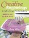 Creative Beginnings in Machine Embroider: Innovative Ideas for Expert Results