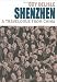 Shenzhen: A Travelogue from China