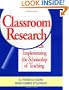 Classroom Research: Implementing the Scholarship of Teaching (Jossey-Bass Higher and Adult Education Series)