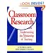 Classroom Research: Implementing the Scholarship of Teaching (Jossey-Bass Higher and Adult Education Series)