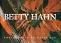 Betty Hahn: Photography or Maybe Not