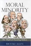 Moral Minority: Our Skeptical Founding Fathers