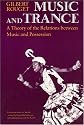 Music and Trance: A Theory of the Relations Between Music and Possession