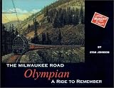 The Milwaukee Road Olympian: A Ride to Remember