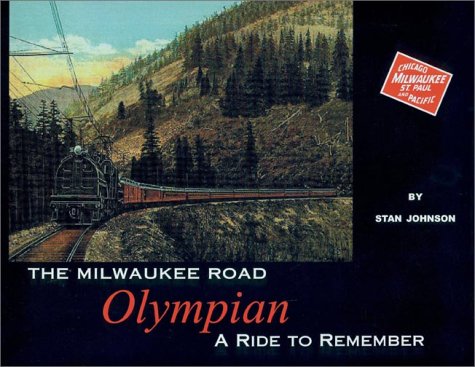 the milwaukee road olympian a ride to remember