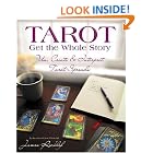 Click here to buy Tarot: Get the Whole Story: Use, Create and Interpret Tarot Spreads by  James Ricklef.