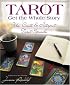 Tarot: Get the Whole Story: Use, Create & Interpret Tarot Spreads