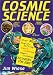 Cosmic Science: Over 40 Gravity-Defying, Earth-Orbiting, Space-Cruising Activities for Kids