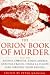 The Orion Book of Murder: 100 of the World's Greatest Crime Stories