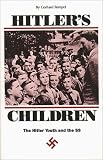Hitlers Children: The Hitler Youth and the SS
