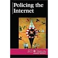 Policing the Internet (At Issue Series)